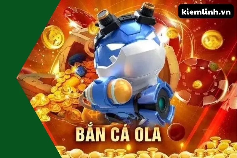 Bắn Cá Ola