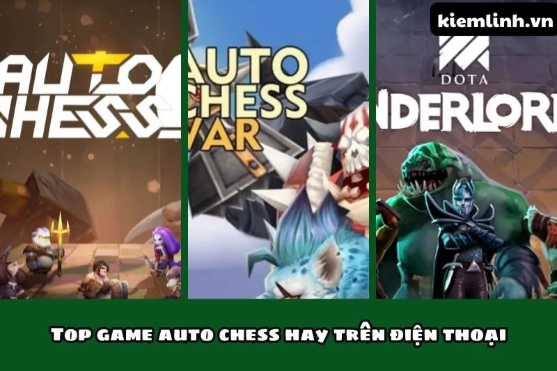 Top game auto chess hay trên điện thoại