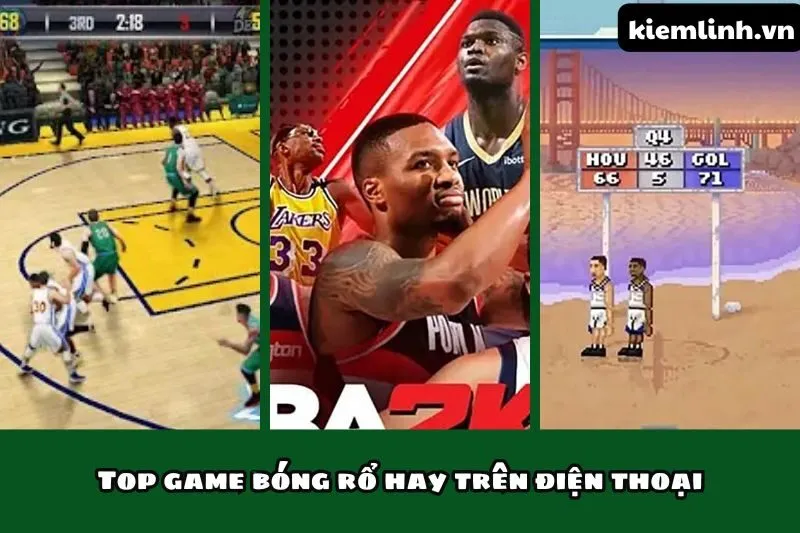 Top game bóng rổ hay trên điện thoại