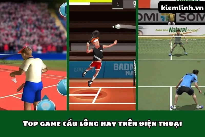 Top game cầu lông hay trên điện thoại