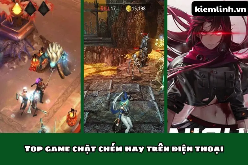 Top game chặt chém hay trên điện thoại