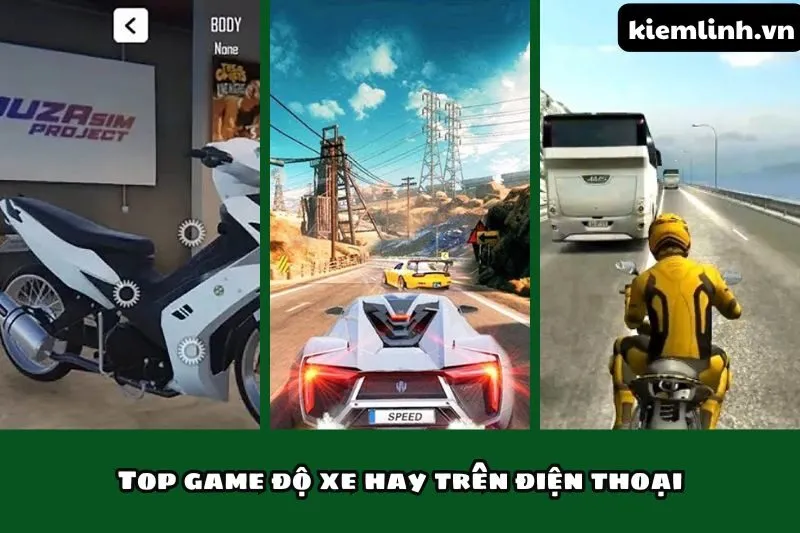 Top game độ xe hay trên điện thoại