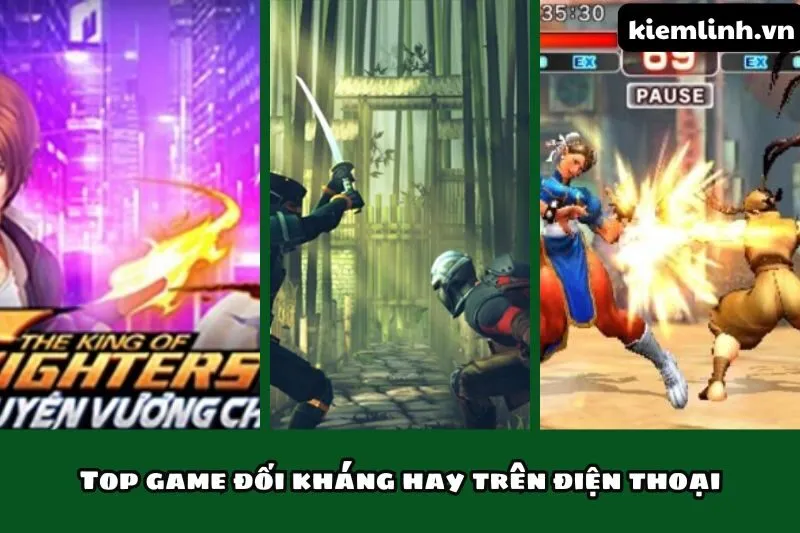 Top game đối kháng hay trên điện thoại