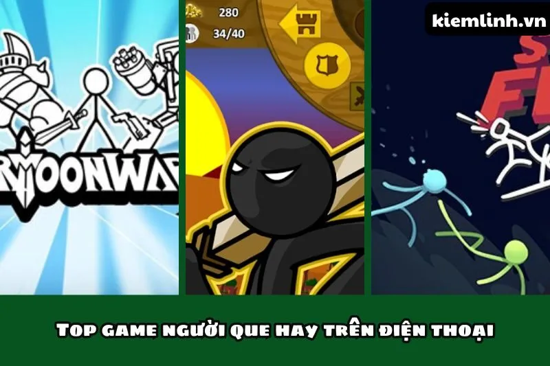 Top game người que hay trên điện thoại