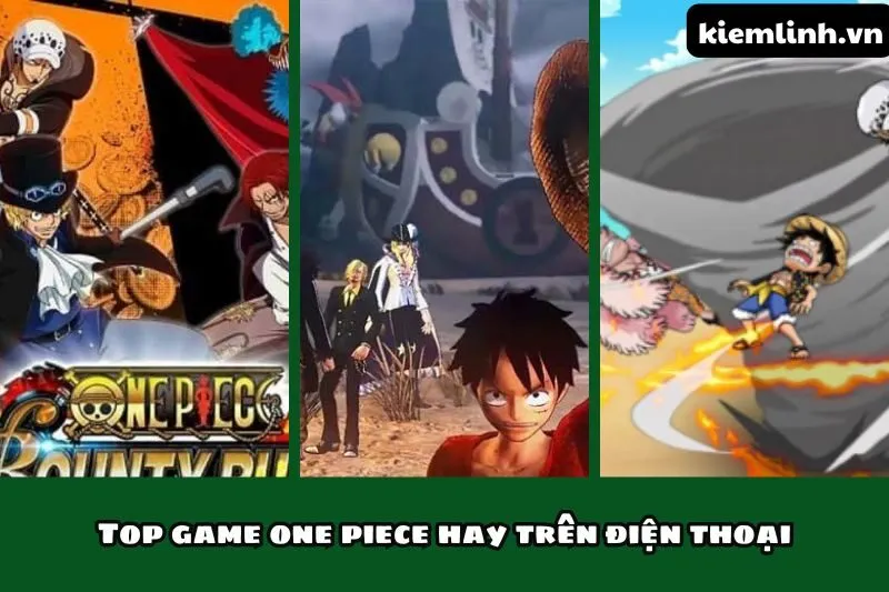 Top game one piece hay trên điện thoại