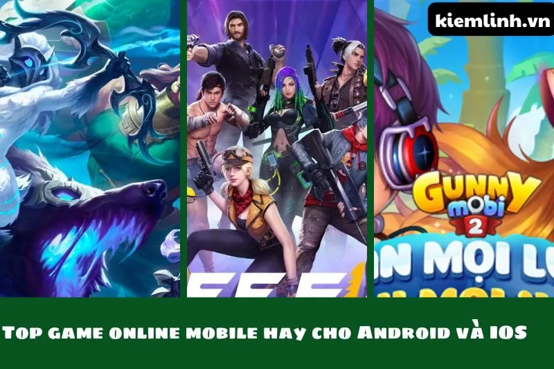 Top game online mobile hay cho Android và IOS