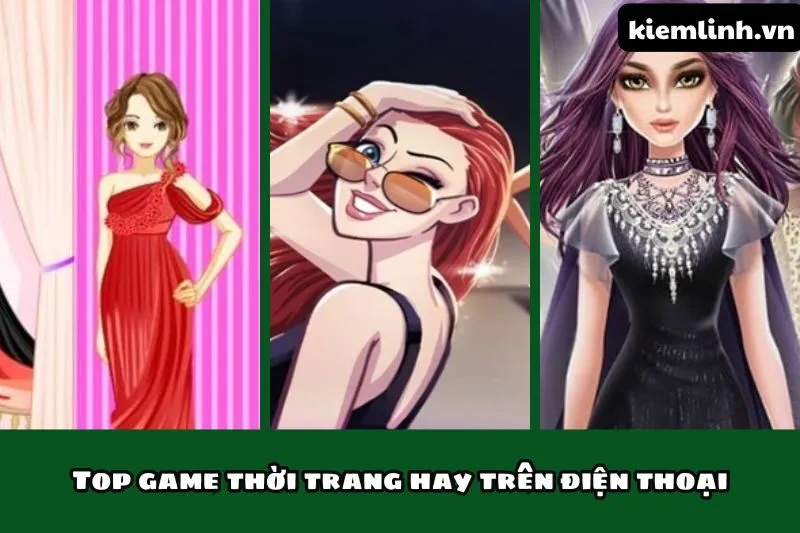 Top game thời trang hay trên điện thoại