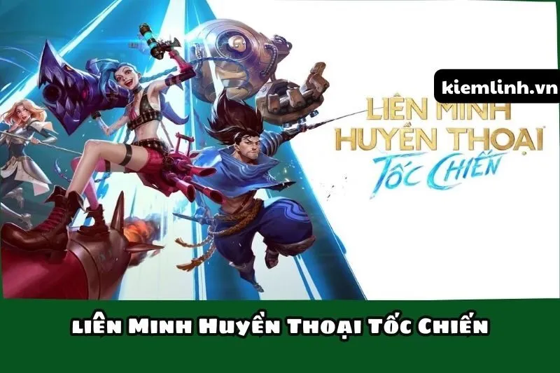 iên Minh Huyền Thoại Tốc Chiến