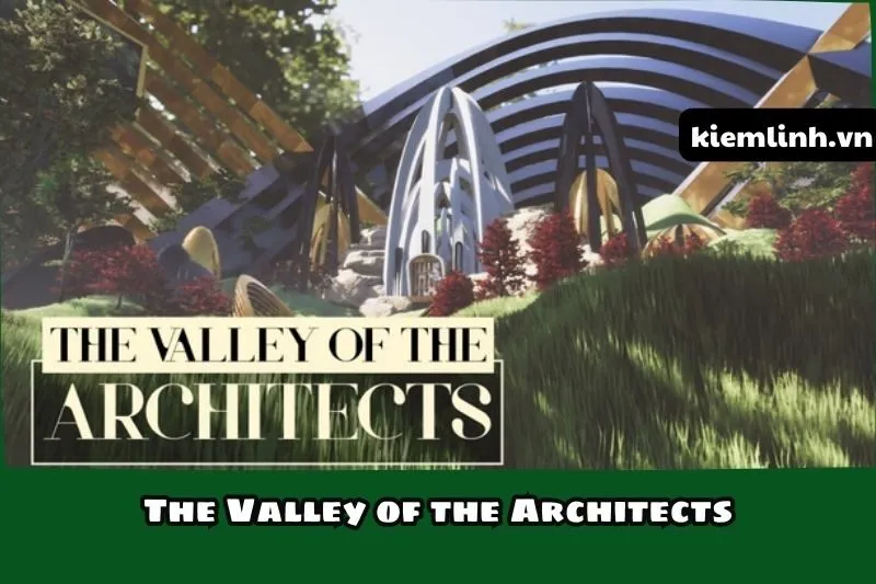 The Valley of the Architects 2025