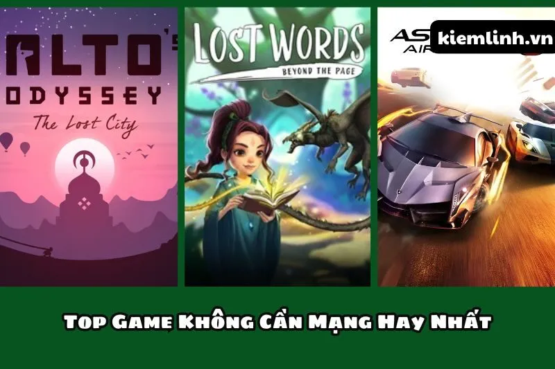 Top Game Không Cần Mạng Hay Nhất