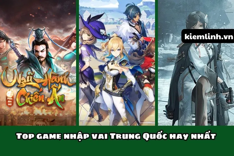 Top game nhập vai Trung Quốc hay nhất 2025 – Danh sách đầy đủ